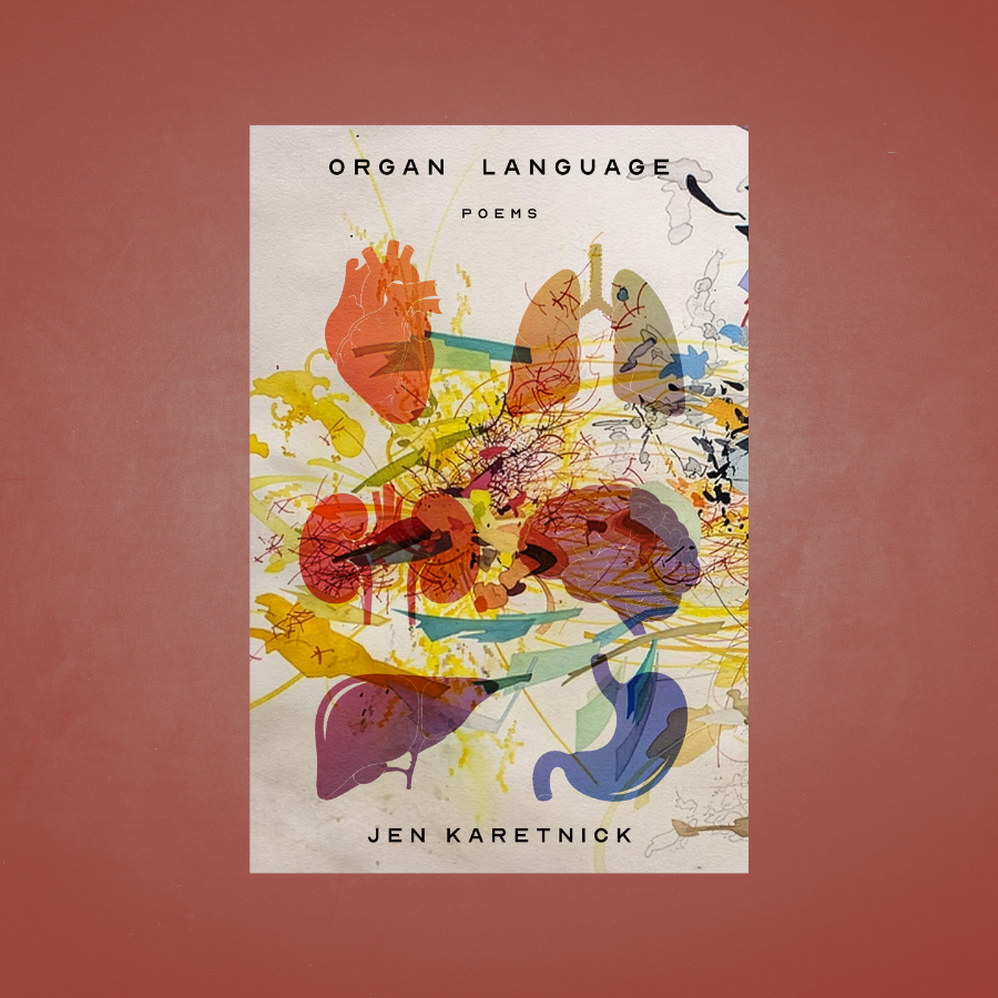 Organ Language by Jen Karenick